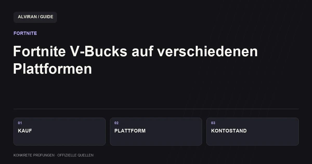 KAUF → PLATTFORM → KONTOSTAND: Fortnite V-Bucks auf verschiedenen Plattformen