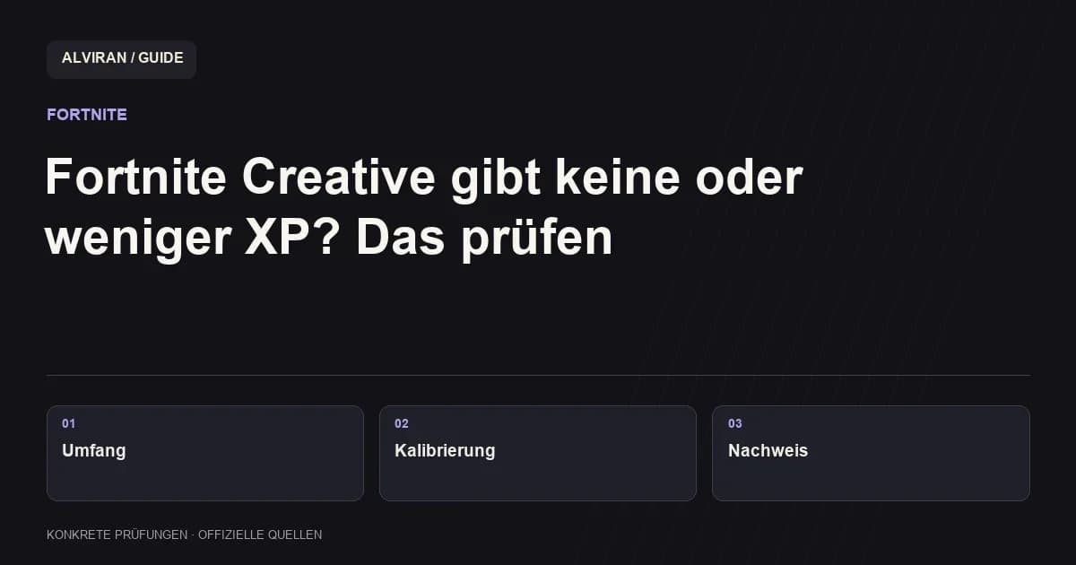 Umfang → Kalibrierung → Nachweis: Fortnite Creative gibt keine oder weniger XP? Das prüfen