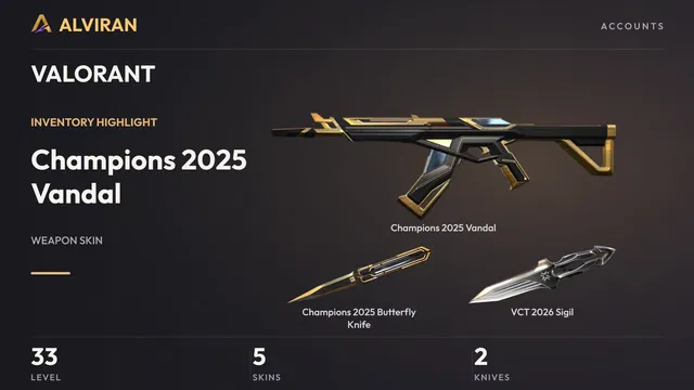 VALORANT · Level 33 · Champions 2025 Vandal, Champions 2025 Butterfly Knife · Melee, VCT 2026 Sigil · Melee