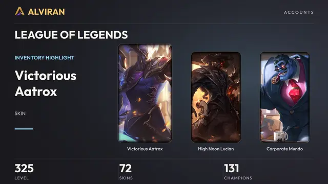 LEAGUE OF LEGENDS · Level 325 · Victorious Aatrox, High Noon Lucian, Corporate Mundo