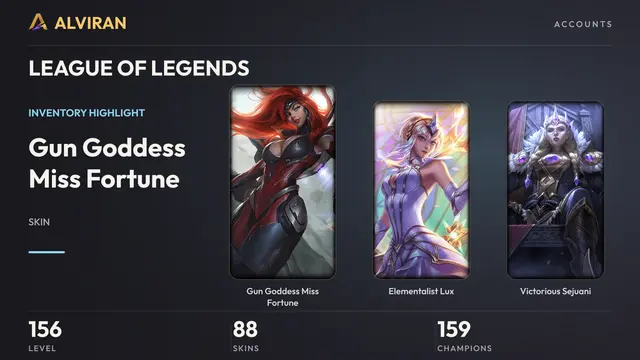 LEAGUE OF LEGENDS · Level 156 · Gun Goddess Miss Fortune, Elementalist Lux, Victorious Sejuani