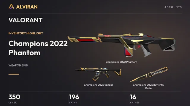 VALORANT · Level 350 · Champions 2022 Phantom, Champions 2025 Vandal, Champions 2025 Butterfly Knife · Melee