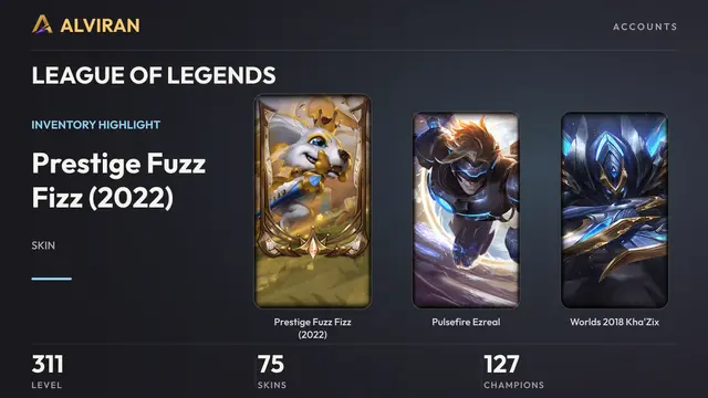LEAGUE OF LEGENDS · Level 311 · Prestige Fuzz Fizz (2022), Pulsefire Ezreal, Worlds 2018 Kha'Zix