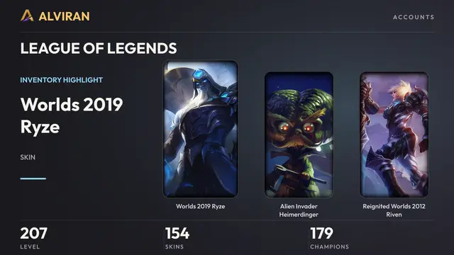 LEAGUE OF LEGENDS · Level 207 · Worlds 2019 Ryze, Alien Invader Heimerdinger, Reignited Worlds 2012 Riven