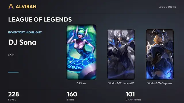 LEAGUE OF LEGENDS · Level 228 · DJ Sona, Worlds 2021 Jarvan IV, Worlds 2014 Shyvana