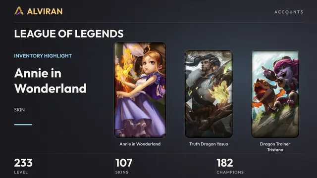 LEAGUE OF LEGENDS · Level 233 · Annie in Wonderland, Truth Dragon Yasuo, Dragon Trainer Tristana