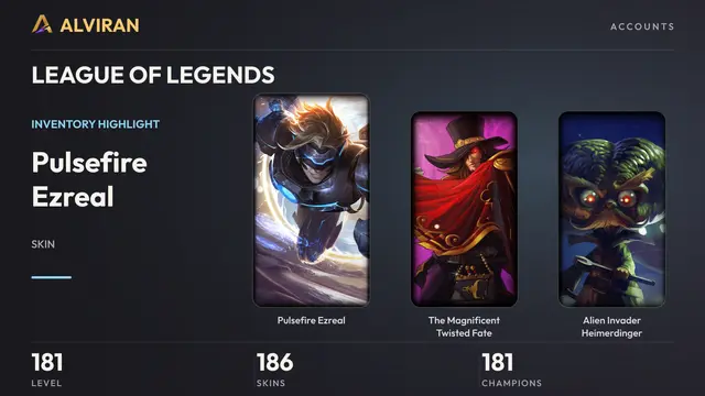 LEAGUE OF LEGENDS · Level 181 · Pulsefire Ezreal, The Magnificent Twisted Fate, Alien Invader Heimerdinger