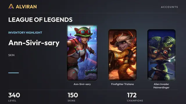 LEAGUE OF LEGENDS · Level 340 · Ann-Sivir-sary, Firefighter Tristana, Alien Invader Heimerdinger