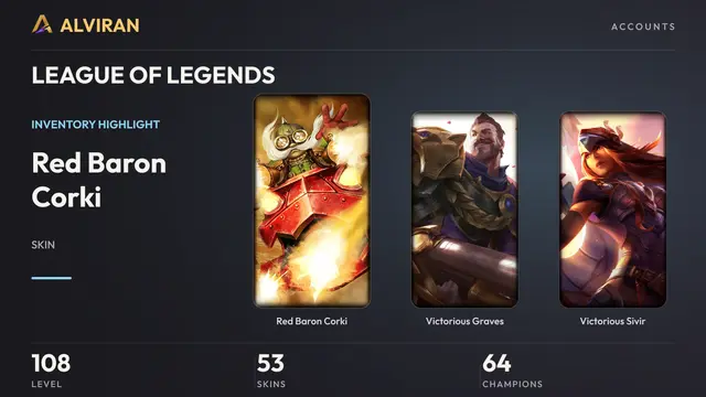 LEAGUE OF LEGENDS · Level 108 · Red Baron Corki, Victorious Graves, Victorious Sivir