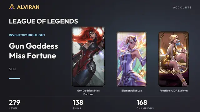 LEAGUE OF LEGENDS · Level 279 · Gun Goddess Miss Fortune, Elementalist Lux, Prestige K/DA Evelynn