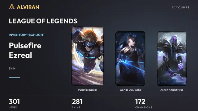 LEAGUE OF LEGENDS · Level 301 · Pulsefire Ezreal, Worlds 2017 Ashe, Ashen Knight Pyke