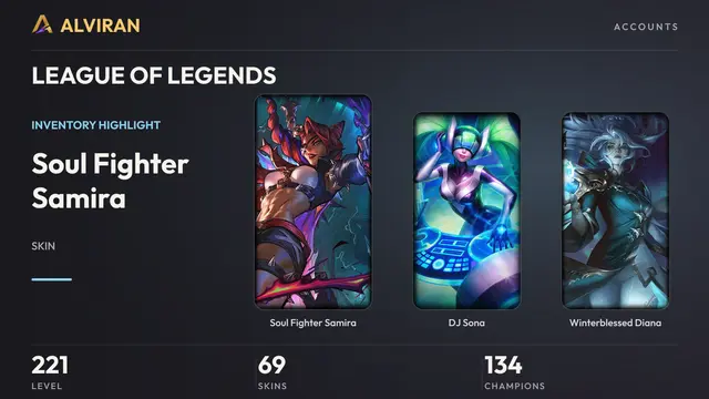 LEAGUE OF LEGENDS · Level 221 · Soul Fighter Samira, DJ Sona, Winterblessed Diana
