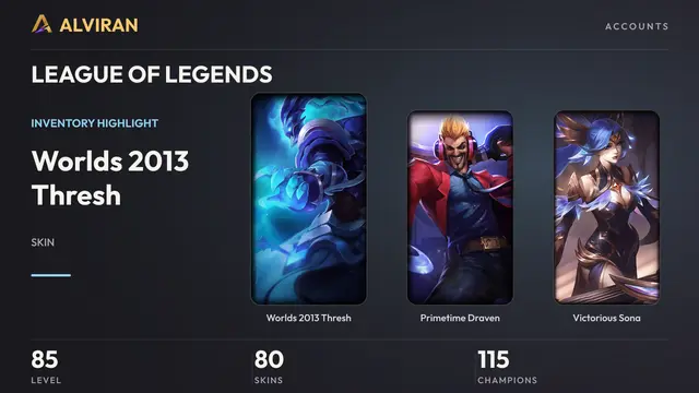 LEAGUE OF LEGENDS · Level 85 · Worlds 2013 Thresh, Primetime Draven, Victorious Sona