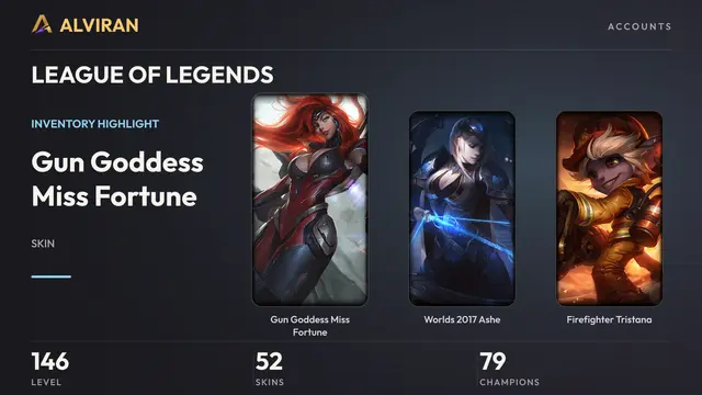 LEAGUE OF LEGENDS · Level 146 · Gun Goddess Miss Fortune, Worlds 2017 Ashe, Firefighter Tristana