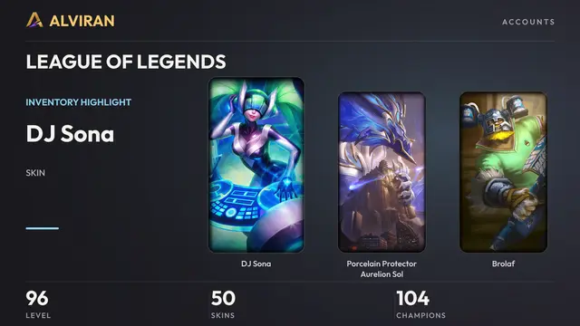 LEAGUE OF LEGENDS · Level 96 · DJ Sona, Porcelain Protector Aurelion Sol, Brolaf
