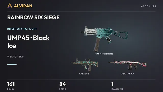 RAINBOW SIX SIEGE · Level 161 · Black Ice · UMP45, 13 · L85A2, AERO · G8A1