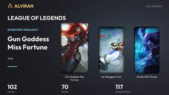 LEAGUE OF LEGENDS · Level 102 · Gun Goddess Miss Fortune, Ice Toboggan Corki, Worlds 2013 Thresh