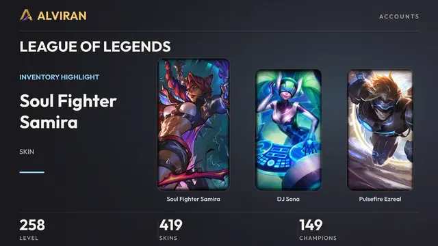 LEAGUE OF LEGENDS · Level 258 · Soul Fighter Samira, DJ Sona, Pulsefire Ezreal