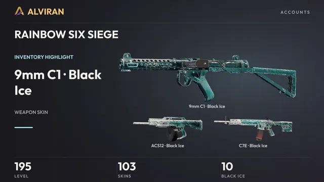 RAINBOW SIX SIEGE · Level 195 · Black Ice · 9mm C1, Black Ice · ACS12, Black Ice · C7E