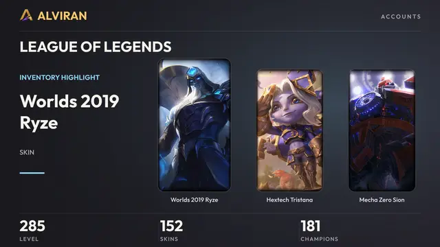 LEAGUE OF LEGENDS · Level 285 · Worlds 2019 Ryze, Hextech Tristana, Mecha Zero Sion