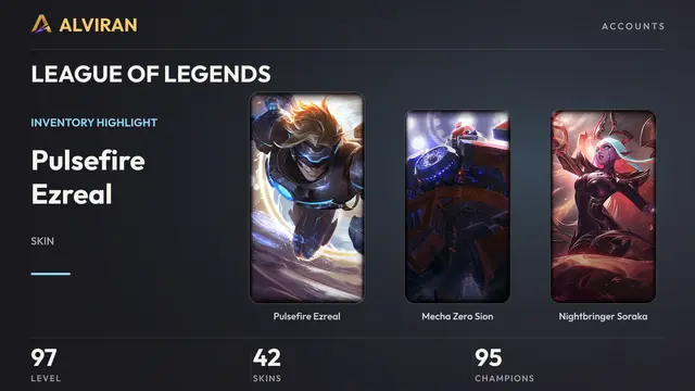 LEAGUE OF LEGENDS · Level 97 · Pulsefire Ezreal, Mecha Zero Sion, Nightbringer Soraka