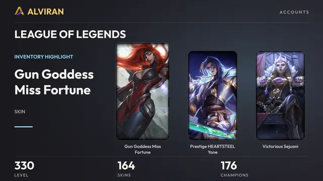 LEAGUE OF LEGENDS · Level 330 · Gun Goddess Miss Fortune, Prestige HEARTSTEEL Yone, Victorious Sejuani