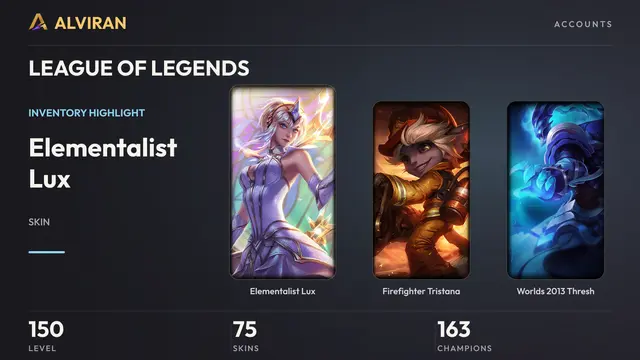 LEAGUE OF LEGENDS · Level 150 · Elementalist Lux, Firefighter Tristana, Worlds 2013 Thresh