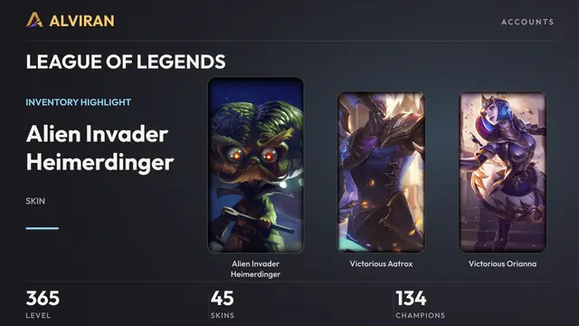 LEAGUE OF LEGENDS · Level 365 · Alien Invader Heimerdinger, Victorious Aatrox, Victorious Orianna