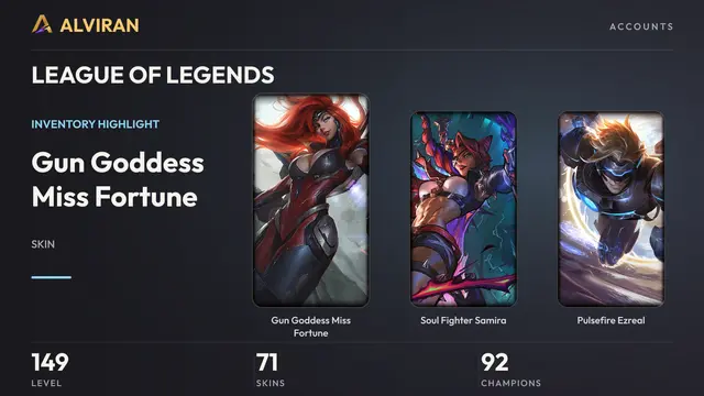 LEAGUE OF LEGENDS · Level 149 · Gun Goddess Miss Fortune, Soul Fighter Samira, Pulsefire Ezreal