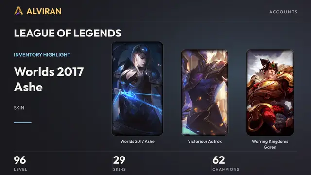 LEAGUE OF LEGENDS · Level 96 · Worlds 2017 Ashe, Victorious Aatrox, Warring Kingdoms Garen