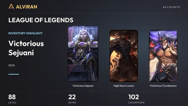 LEAGUE OF LEGENDS · Level 88 · Victorious Sejuani, High Noon Lucian, Victorious Tryndamere