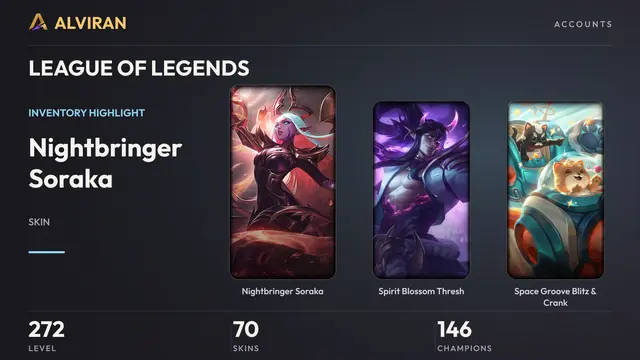 LEAGUE OF LEGENDS · Level 272 · Nightbringer Soraka, Spirit Blossom Thresh, Space Groove Blitz & Crank