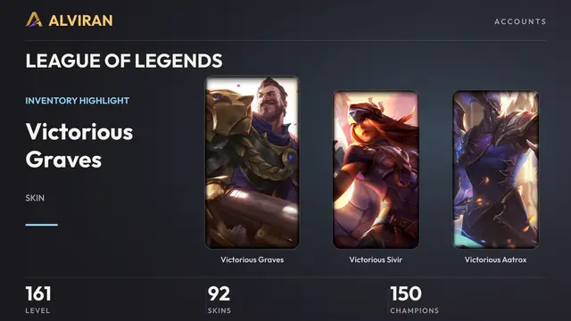 LEAGUE OF LEGENDS · Level 161 · Victorious Graves, Victorious Sivir, Victorious Aatrox