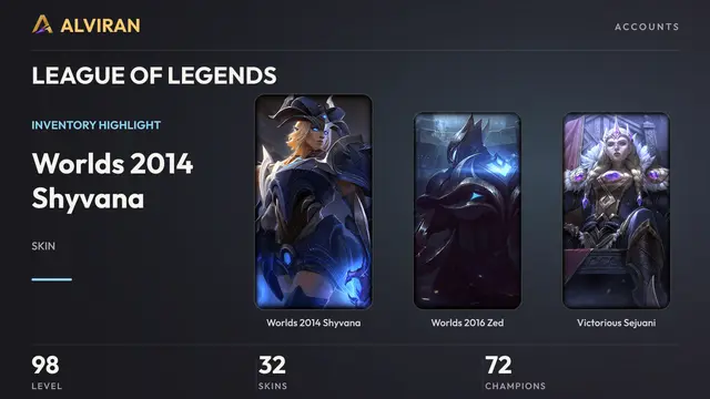 LEAGUE OF LEGENDS · Level 98 · Worlds 2014 Shyvana, Worlds 2016 Zed, Victorious Sejuani