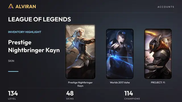 LEAGUE OF LEGENDS · Level 134 · Prestige Nightbringer Kayn, Worlds 2017 Ashe, PROJECT: Yi