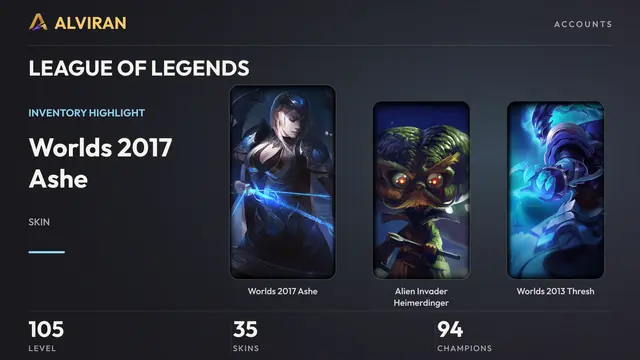 LEAGUE OF LEGENDS · Level 105 · Worlds 2017 Ashe, Alien Invader Heimerdinger, Worlds 2013 Thresh