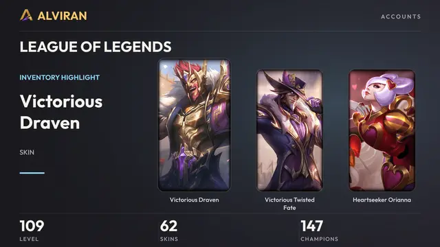 LEAGUE OF LEGENDS · Level 109 · Victorious Draven, Victorious Twisted Fate, Heartseeker Orianna