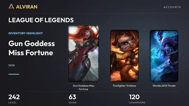 LEAGUE OF LEGENDS · Level 242 · Gun Goddess Miss Fortune, Firefighter Tristana, Worlds 2013 Thresh
