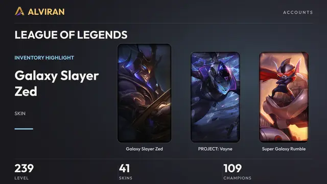 LEAGUE OF LEGENDS · Level 239 · Galaxy Slayer Zed, PROJECT: Vayne, Super Galaxy Rumble