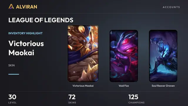 LEAGUE OF LEGENDS · Level 30 · Victorious Maokai, Void Fizz, Soul Reaver Draven