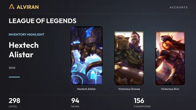 LEAGUE OF LEGENDS · Level 298 · Hextech Alistar, Victorious Graves, Victorious Sivir