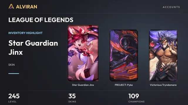 LEAGUE OF LEGENDS · Level 245 · Star Guardian Jinx, PROJECT: Pyke, Victorious Tryndamere