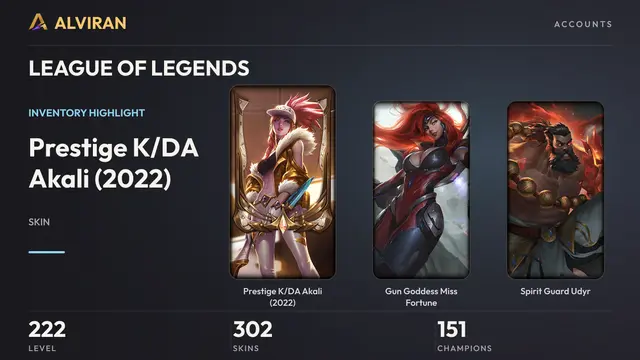 LEAGUE OF LEGENDS · Level 222 · Prestige K/DA Akali (2022), Gun Goddess Miss Fortune, Spirit Guard Udyr
