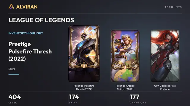 LEAGUE OF LEGENDS · Level 404 · Prestige Pulsefire Thresh (2022), Prestige Arcade Caitlyn (2022), Gun Goddess Miss Fortune