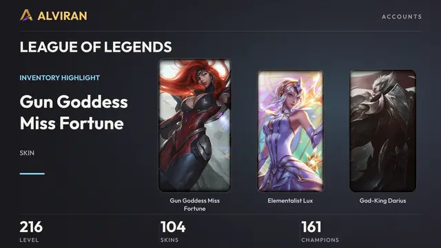 LEAGUE OF LEGENDS · Level 216 · Gun Goddess Miss Fortune, Elementalist Lux, God-King Darius
