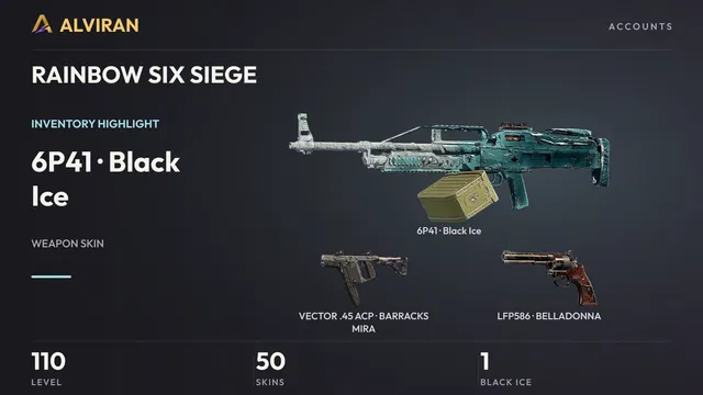 RAINBOW SIX SIEGE · Level 110 · Black Ice · 6P41, BARRACKS MIRA · VECTOR .45 ACP, BELLADONNA · LFP586