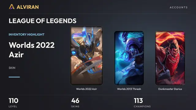 LEAGUE OF LEGENDS · Level 110 · Worlds 2022 Azir, Worlds 2013 Thresh, Dunkmaster Darius