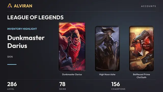 LEAGUE OF LEGENDS · Level 286 · Dunkmaster Darius, High Noon Ashe, Battlecast Prime Cho'Gath