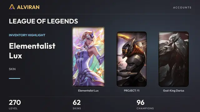 LEAGUE OF LEGENDS · Level 270 · Elementalist Lux, PROJECT: Yi, God-King Darius