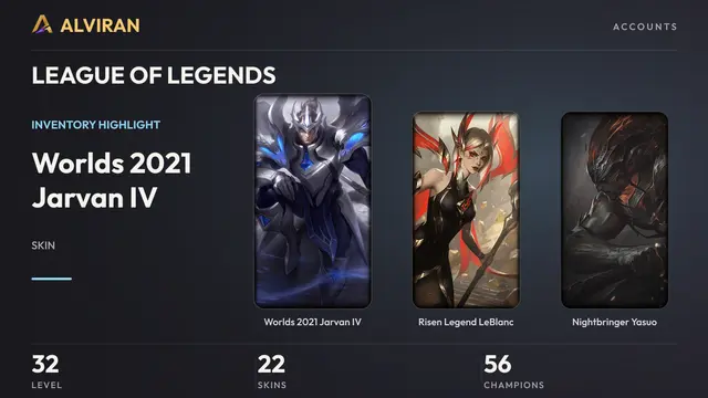 LEAGUE OF LEGENDS · Level 32 · Worlds 2021 Jarvan IV, Risen Legend LeBlanc, Nightbringer Yasuo